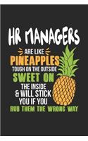 HR Managers Are Like Pineapples. Tough On The Outside Sweet On The Inside