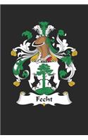 Fecht: Fecht Coat of Arms and Family Crest Notebook Journal (6 x 9 - 100 pages)