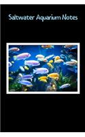 Saltwater Aquarium Notes
