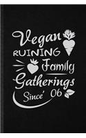 Vegan Ruining Family Gatherings Since 06