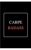 Carpe Badass