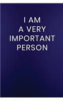 I Am a Very Important Person