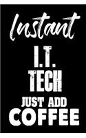 Instant I.T. Tech Just Add Coffee