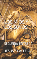 Los Mios Y Los Suyos: Segunda Entrega(2 Segunda Entrega)
