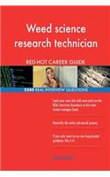 Weed science research technician RED-HOT Career; 2580 REAL Interview Questions