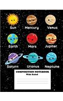 Wide Ruled Composition Notebook: Cute Planets Composition Notebook Wide Ruled (7.44 X 9.69 In), Planets of the Solar System