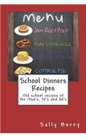 School Dinners Recipes