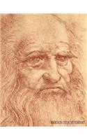 Sketchbook: Leonardo da Vinci Self Portrait: 8.5 x 11 Inches - 200 Blank Pages with Borders