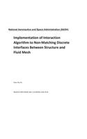 Implementation of Interaction Algorithm to Non-Matching Discrete Interfaces Between Structure and Fluid Mesh