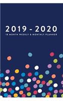 2019 - 2020, 18 Month Weekly & Monthly Planner: January 2019 - June 2020