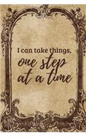 I Can Take Things, One Step at a Time: Mood Journal for Anxiety and Depression