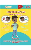 I Am Who I Say I Am
