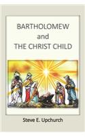 Bartholomew and the Christ Child