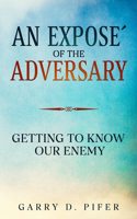 Expose´ of the Adversary
