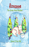 Roxanne the Green Nose Reindeer