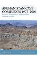 Afghanistan Cave Complexes 1979–2004