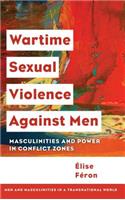 Wartime Sexual Violence against Men