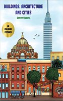 Buildings, Architecture and Cities Activity Sheets: Advanced coloring (colouring) books for adults with 48 coloring pages: Buildings, Architecture & Cities (Adult colouring (coloring) books)