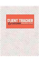 Client Tracker & Customer Profile Log: (40 Client Tracker & Customer Profile Log)