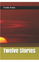 Twelve Stories