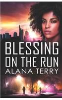 Blessing on the Run