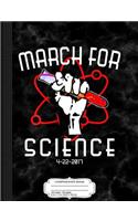 March for Science Composition Notebook: College Ruled 93/4 X 71/2 100 Sheets 200 Pages for Writing