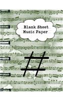 Blank Sheet Music Paper: Composing Manuscript Paper for Notes Music Journal: This Is a Faux Spiral Ring Look Blank Songwriting Diary That Makes a Perfect Composer Gift for M