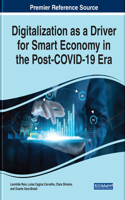Digitalization as a Driver for Smart Economy in the Post-COVID-19 Era: (Advances in Finance, Accounting, and Economics)