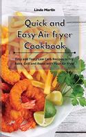 Quick and Easy Air fryer Cookbook
