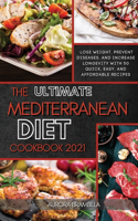 The Ultimate Mediterranean Diet Cookbook 2021