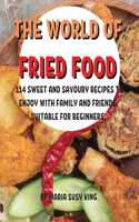 ThЕ World of FriЕd Food