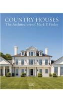 Country Houses: The Architecture of Mark P. Finlay