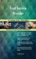 Trust Service Provider A Complete Guide - 2020 Edition