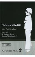 Children Who Kill