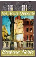 The House Opposite