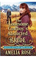 Lonesome Cowboy's Abducted Bride