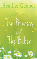 Princess And The Baker