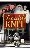 Double Knit, Volume One