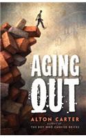 Aging Out -- A True Story