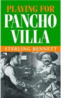Playing for Pancho Villa