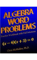 Algebra Word Problems Practice Workbook with Full Solutions