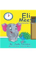 Eli Meets Someone New