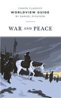 Worldview Guide for War and Peace: (Canon Classics Literature)