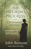 Pilgrim's Progress Part 2 Christiana's Journey