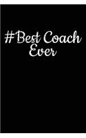 Best Coach Ever: Baseball Coach Gift Notebook Journal V18