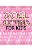 Goal Setting For Kids