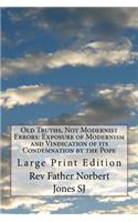 Old Truths, Not Modernist Errors