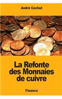 La Refonte des Monnaies de cuivre
