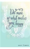Do More Of What Makes You Happy
