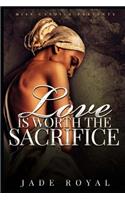 Love is Worth The Sacrifice